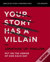 Your Story Has A Villain Bible Study Guide Plus Streaming Video