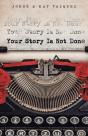 Your Story Is Not Done - Preview