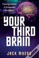 Your Third Brain