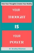 Your Thought Is Your Power