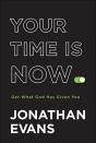 Your Time Is Now Â€“ Get What God Has Given You - Preview