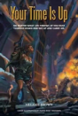 Your Time Is Up - Preview