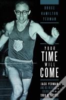 Your Time Will Come: Jack Yerman And His Incredible Journey To The 1960 Olympics