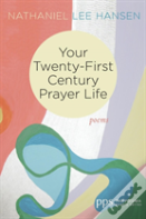 Your Twenty-First Century Prayer Life