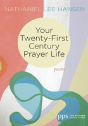 Your Twenty-First Century Prayer Life - Preview