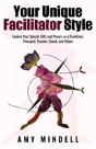 Your Unique Facilitator Style - Preview