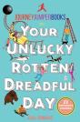 Your Unlucky, Rotten, Dreadful Day - Preview