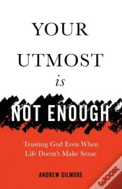 Capa do artigo Your Utmost Is Not Enough: Trusting God