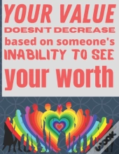 Your Value Doesn'T Decrease Based On Someon'S Inability To See Your Worth
