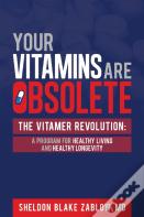 Your Vitamins Are Obsolete