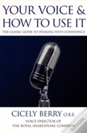 Capa do artigo Your Voice And How To Use It