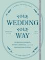Your Wedding, Your Way - Preview