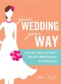 Your Wedding, Your Way - Preview