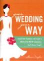Your Wedding, Your Way - Preview