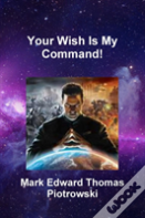 Your Wish Is My Command!
