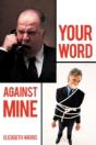 Your Word Against Mine - Preview