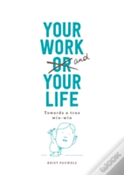 Capa do artigo Your Work And Your Life Towards A True Win-Win