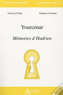 Capa do artigo Yourcenar : Mémoires D'Hadrien