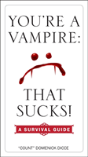 You'Re A Vampire: That Sucks! - Preview