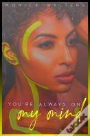 You'Re Always On My Mind