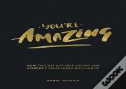 You'Re Amazing