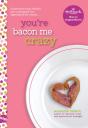 You'Re Bacon Me Crazy: A Wish Novel - Preview