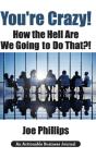 You'Re Crazy! How The Hell Are We Going To Do That?! - Preview