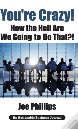 Capa do artigo You'Re Crazy! How The Hell Are We Going To Do That?!
