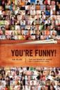 You'Re Funny! - Preview