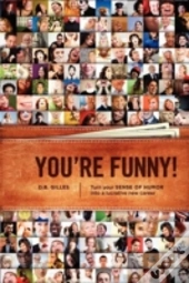 You'Re Funny!
