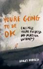 You'Re Going To Be Ok - Preview