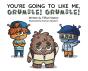 You'Re Going To Like Me, Grumble! Grumble! - Preview