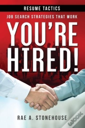 You'Re Hired! Resume Tactics