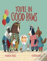 You'Re In Good Paws