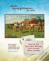 You'Re It! Tag, Red Rover, And Other Folk Games