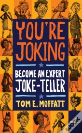 You'Re Joking : Become An Expert Joke-Teller