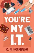 You'Re My It