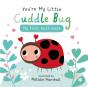 You'Re My Little Cuddle Bug: My First Bath Book - Preview