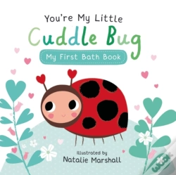 Capa do artigo You'Re My Little Cuddle Bug: My First Bath Book