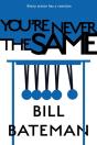 You'Re Never The Same - Preview