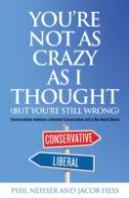 You'Re Not As Crazy As I Thought (But You'Re Still Wrong)