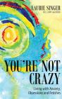 You'Re Not Crazy - Preview