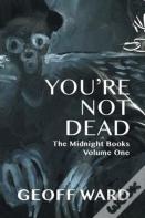 You'Re Not Dead