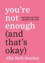You'Re Not Enough (And That'S Okay) - Preview