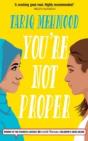 You'Re Not Proper - Preview