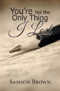 You'Re Not The Only Thing I Lost - Preview
