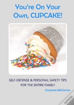 Capa do artigo You'Re On Your Own, Cupcake!: Self-Defen