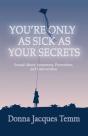 You'Re Only As Sick As Your Secrets - Preview