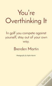 You'Re Overthinking It