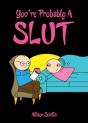 You'Re Probably A Slut - Preview
